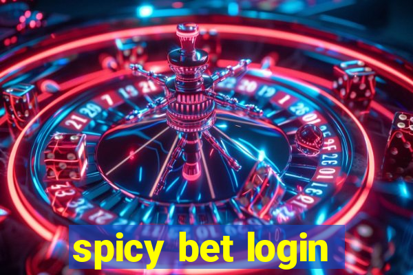 spicy bet login